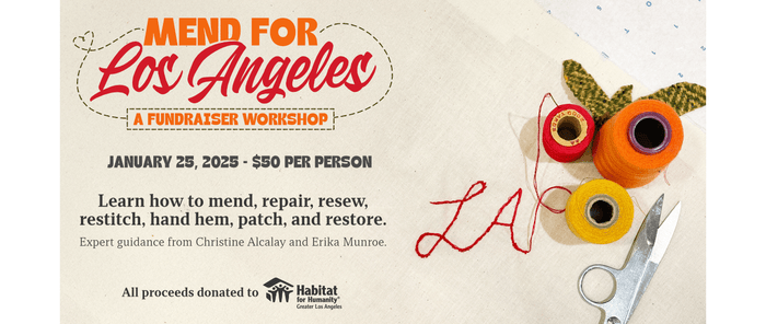 Mend for Los Angeles - A Fundraiser Workshop