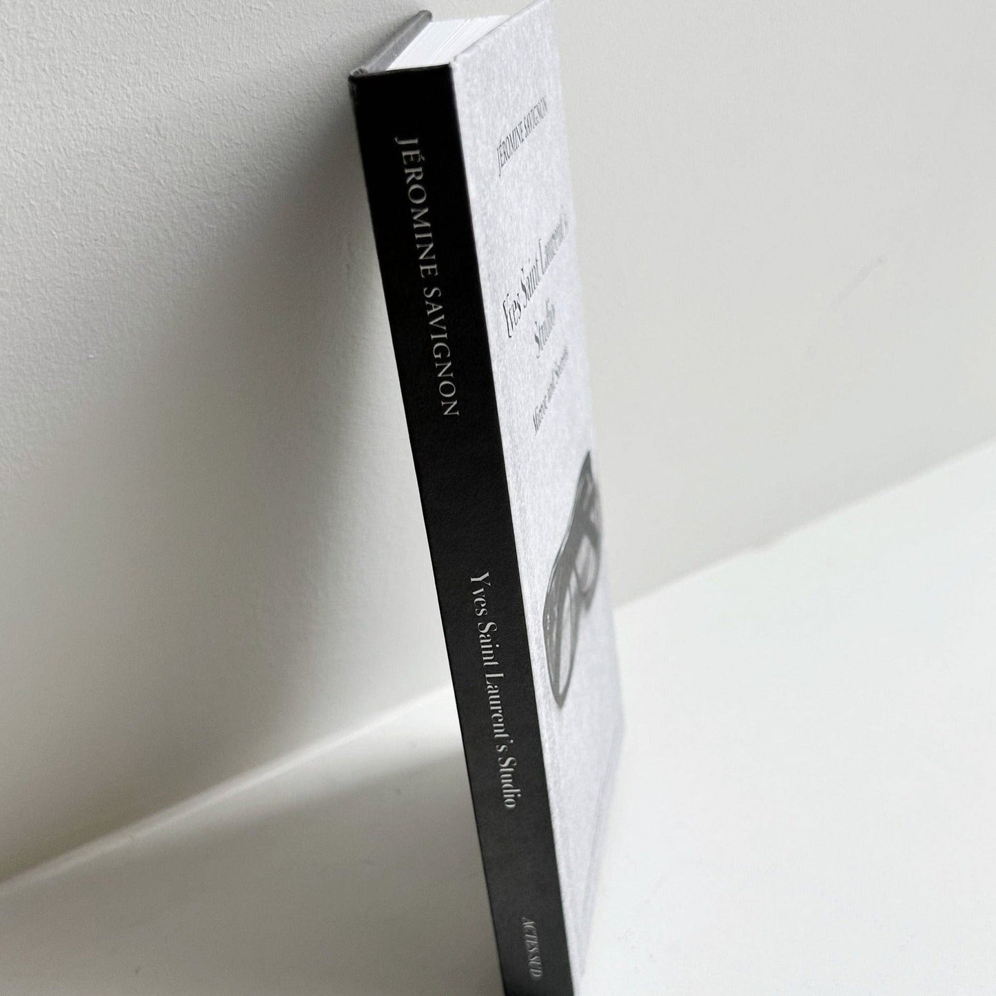 Yves Saint Laurent’s Studio: Mirror and Secrets Books INGRAM   