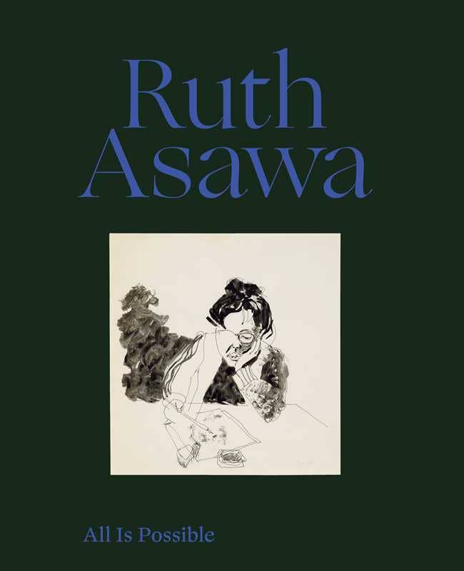 Ruth Asawa: All Is Possible by Ruth Asawa Books Simon & Schuster